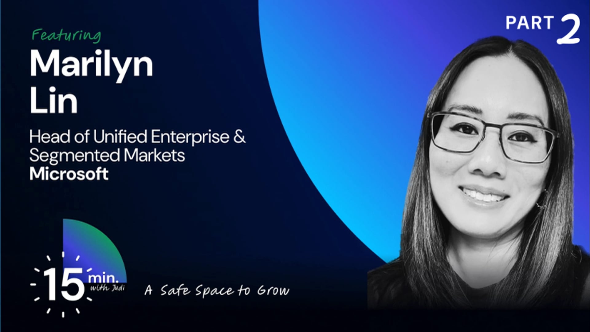 Marilyn Lin: A Safe Space to Grow (S3E7)