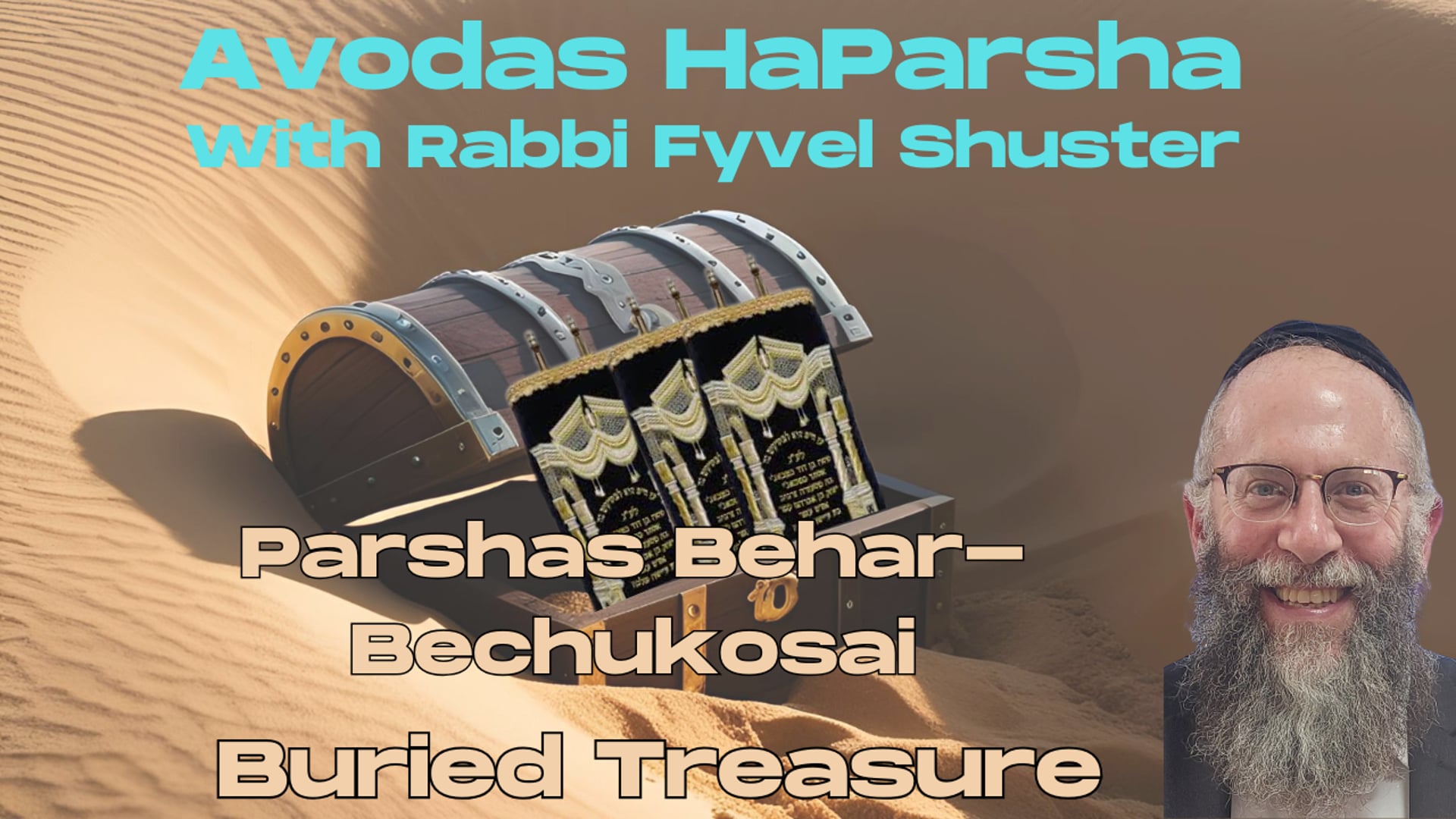 Buried Treasure - Avodas HaParsha Parshas Behar-Bechukosai