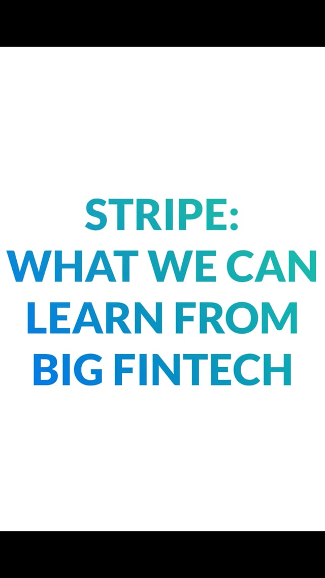 Stripe: What We Can Learn from Big Fintech