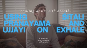 Cooling Down Using Sitali Pranayama with Ujjayi Exhalation