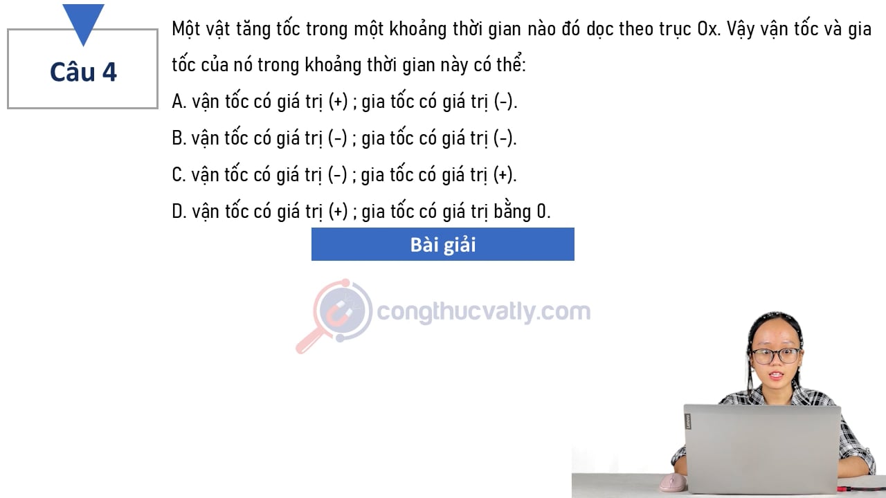 Một vật tăng tốc trong một khoảng thời gian nào đó dọc theo trục Ox.