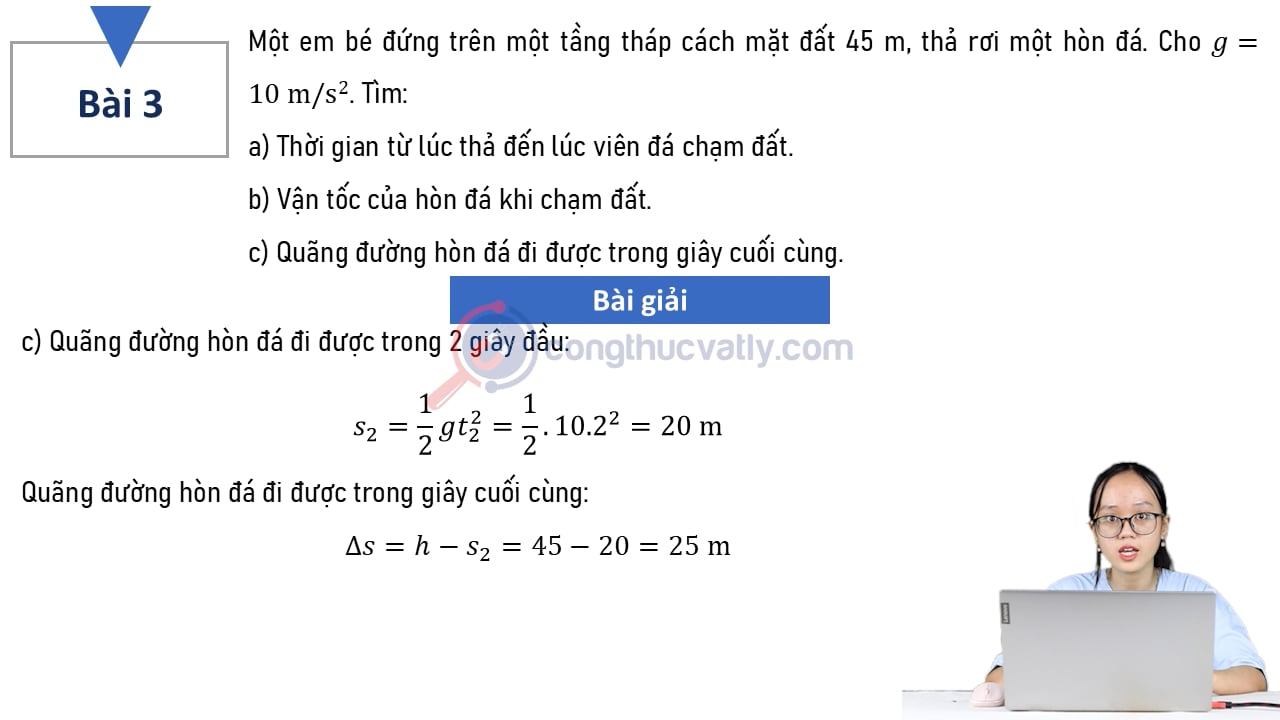 Một em bé đứng trên một tầng tháp cách mặt đất 45 m, thả rơi một hòn đá.