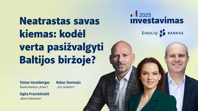 Neatrastas savas kiemas: kodėl verta pasižvalgyti Baltijos biržoje?