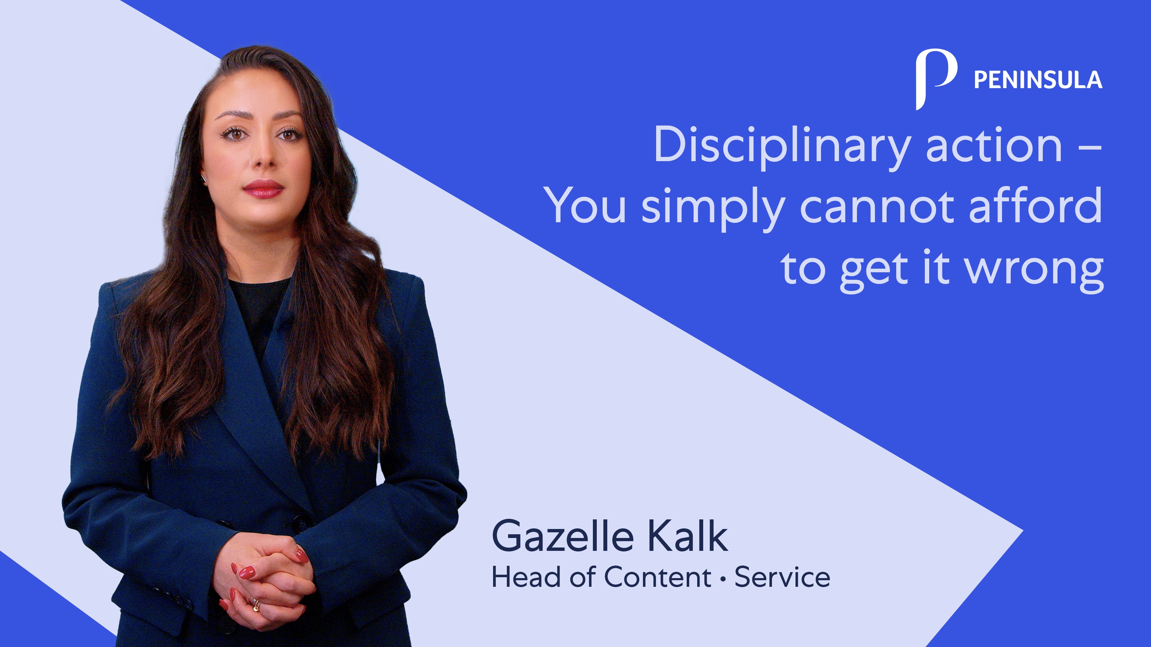 Disciplinary action – You simply cannot afford to get it wrong