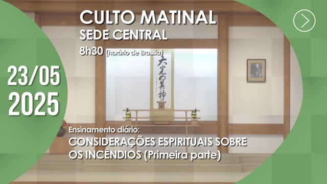 Capa do vídeo “Culto Matinal | Sede Central - 23/05/2025”