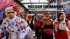 RETOUR EN IMAGES : Déambulation Bacafuzada
