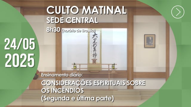 Capa do vídeo “Culto Matinal | Sede Central - 24/05/2025”