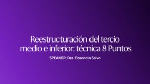 02 - Reestructuracion del tercio medio e inferior tecnica 8 Puntos