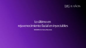 05 - Lo ultimo en rejuvenecimiento facial en inyectables