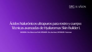 07 - acidos hialuronicos ultrapuros para rostro y cuerpo tecnicas avanzadas de Hyaluromax