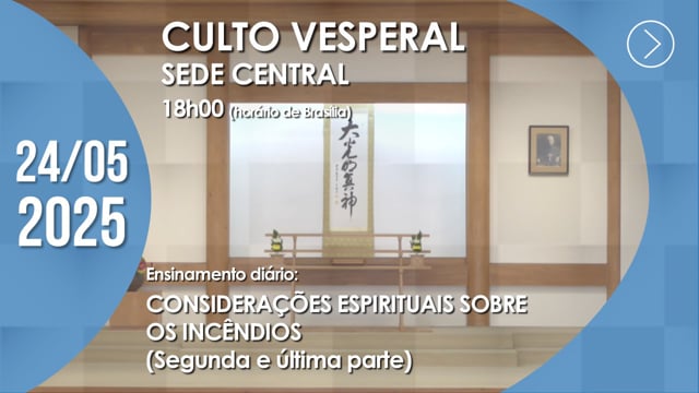 Capa do vídeo “Culto Vesperal | Sede Central - 24/05/2025”