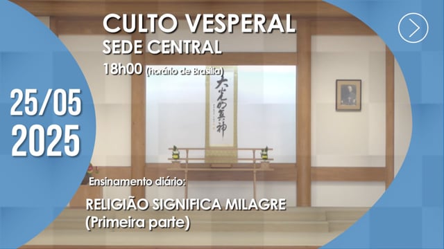 Capa do vídeo “Culto Vesperal | Sede Central - 25/05/2025”