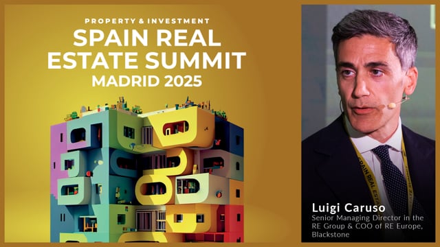 LUIGI CARUSO - BLACKSTONE | SPAIN REAL ESTATE SUMMIT
