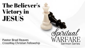 Spiritual Warfare: The Believer's Victory in Jesus