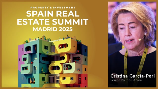 CRISTINA GARCÍA-PERI - AZORA | SPAIN REAL ESTATE SUMMIT