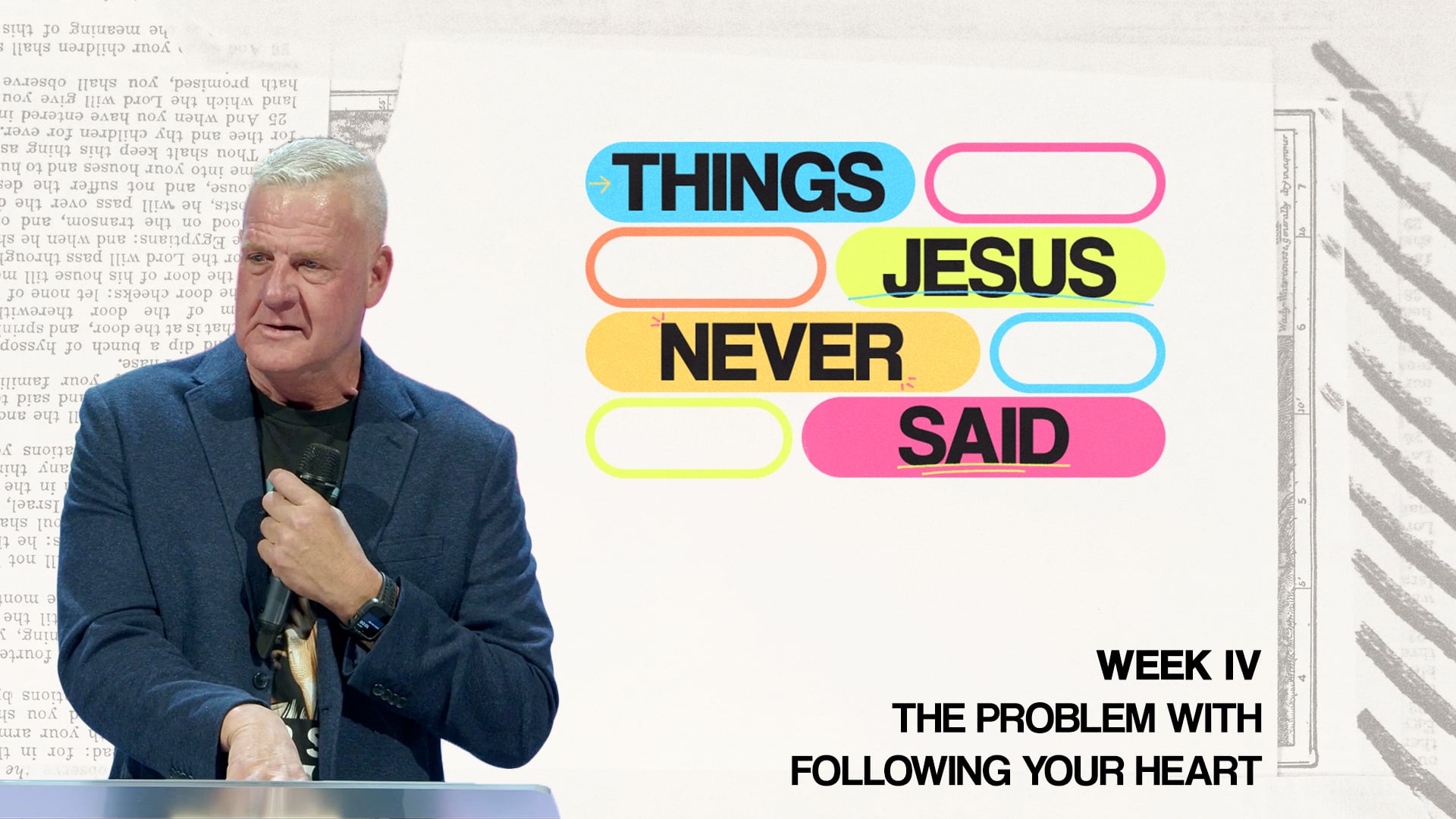 The Problem with Following Your Heart - Things Jesus Never Said - Weel IV