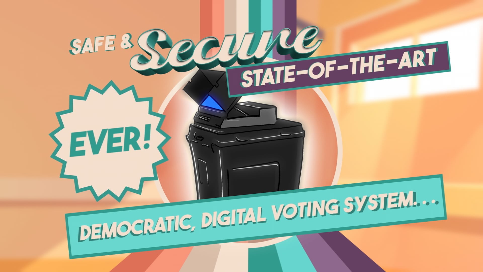 Most Safest and Most Secure Election Ever!