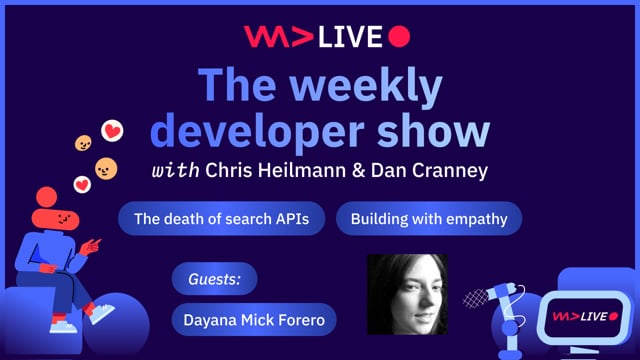 WeAreDevelopers LIVE - Moving into DevRel, The death of search APIs, Building with empathy and more