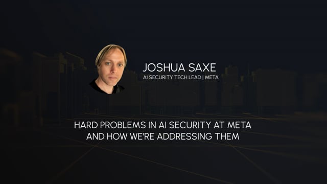 Hard Problems in AI Security at Meta and how We’re Addressing Them | RSAC Virtual 2025