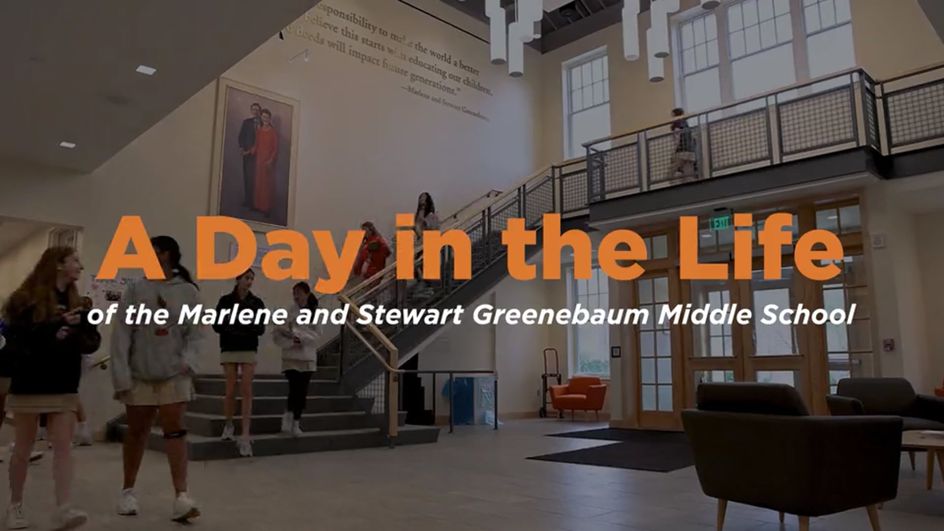 A Day in the Life of the Marlene and Stewart Greenebaum Middle School