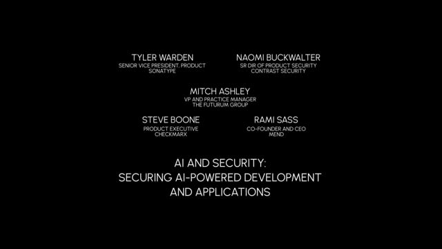 Al and Security - Securing Al-Powered Development and Applications  | RSAC Virtual 2025