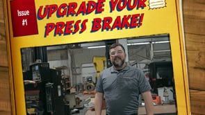 It’s Never Been a Better Time to Upgrade Your Press Brake