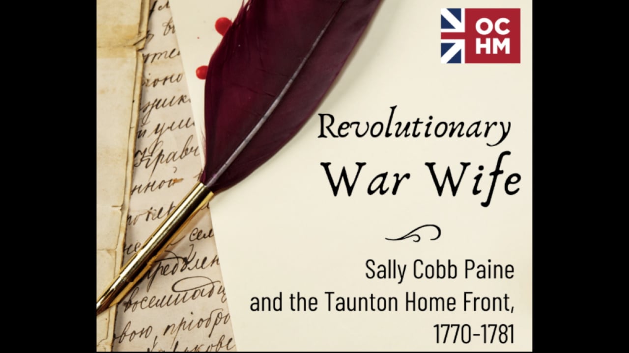 Old Colony History Museum: Revolutionary War Wife by Dr. William Hanna
