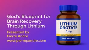 God's Blueprint for Brain Recovery through Lithium