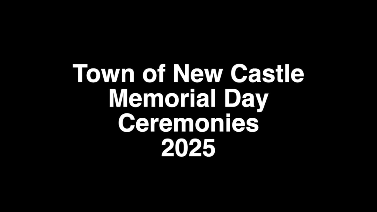 Town of New Castle Memorial Day Ceremonies 2025