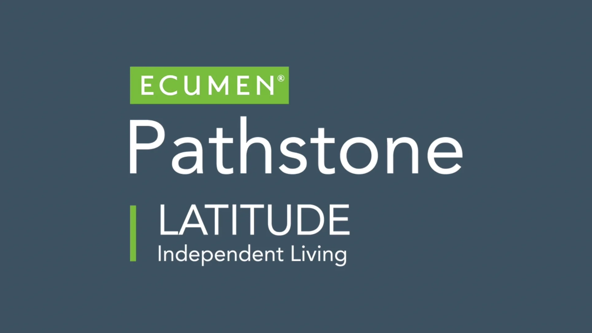 Ecumen Pathstone Latitude Tour, image size:1920x1080