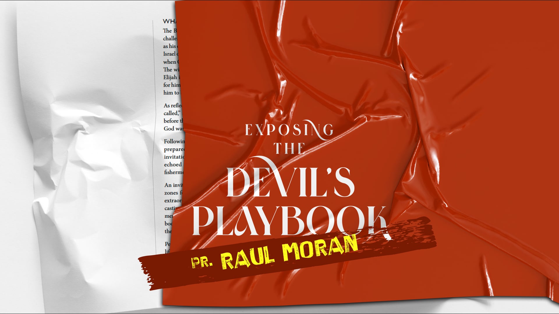 Exposing the Devil's Playbook, Pt. 1 // 'Know Your Enemy' (Raul Moran)