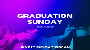 Graduation Sunday