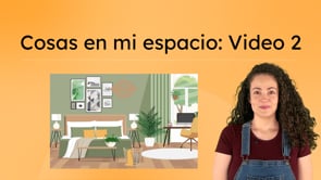 Cosas en mi espacio: Video 2