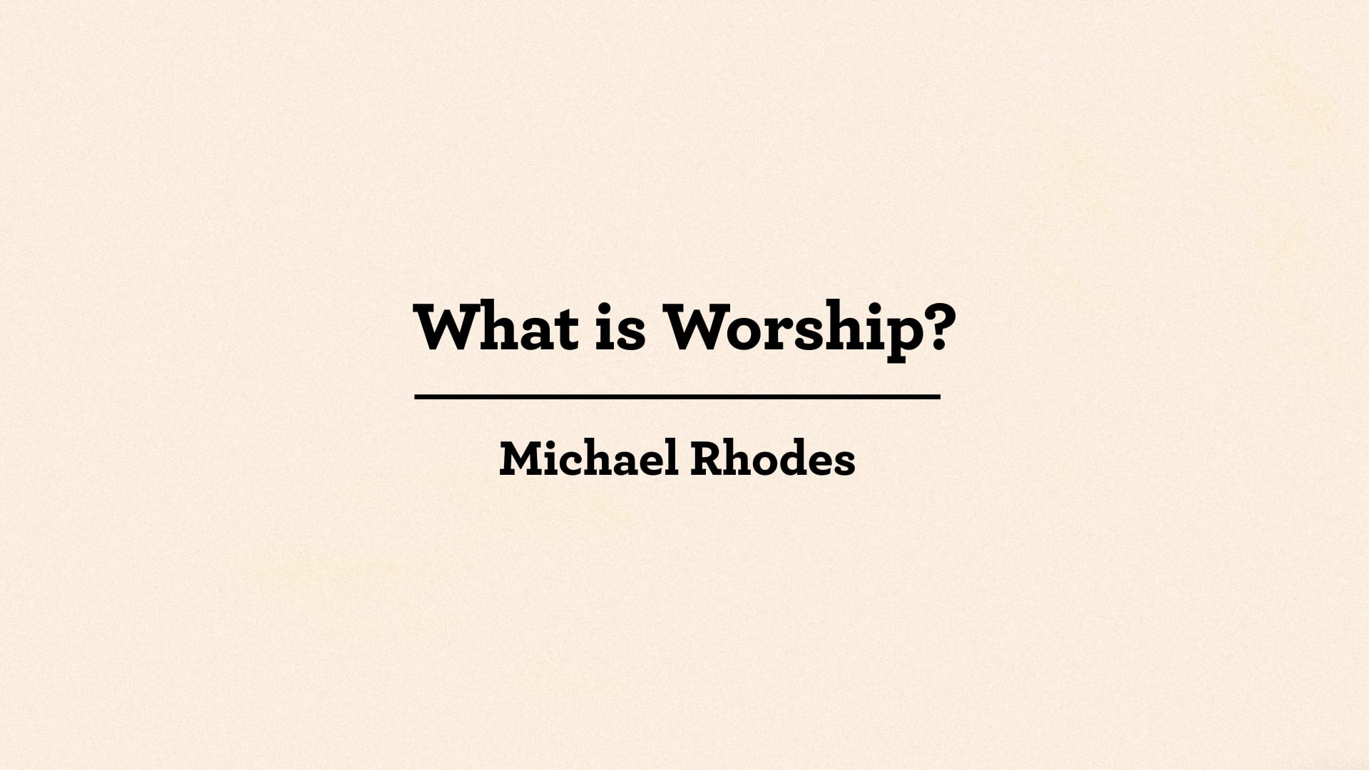 What is Worship?