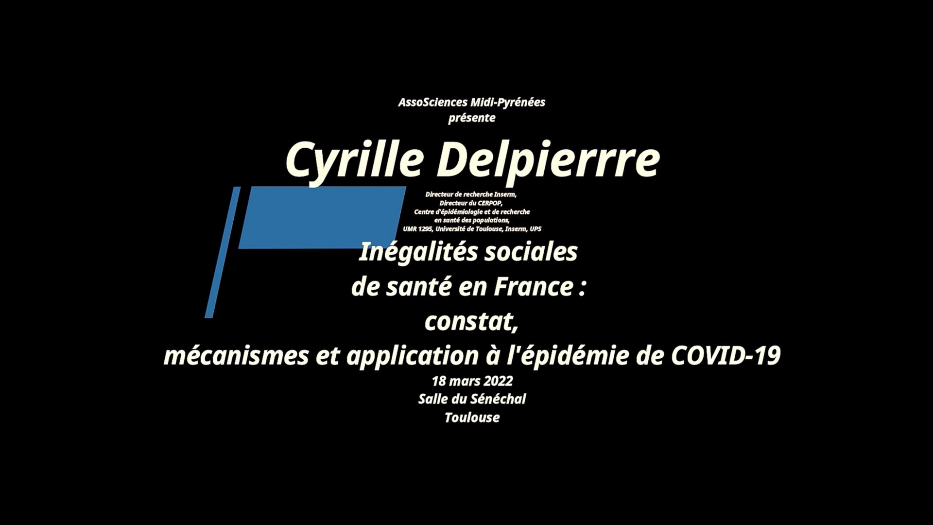 18 mars 2022 Cyrille Delpierre Inégalités sociales de santé en France : constat, mécanismes et application à l'épidémie de COVID-19