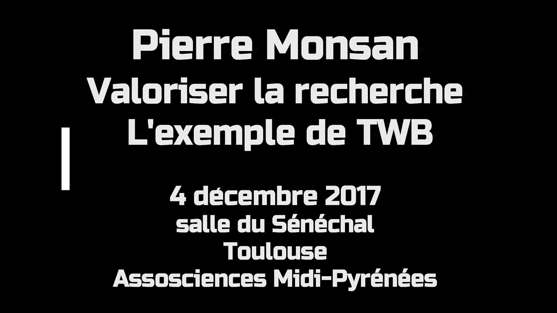 4 décembre 2017 Pierre Monsan Valoriser la recherche l'exemple de TWB