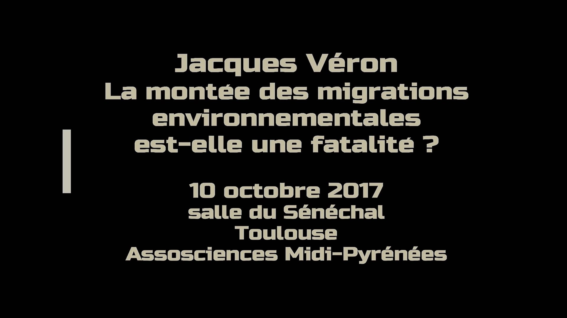 10 octobre 2017 Jacques Veron La montée des migrations environnementales est-elle une fatalité ?
