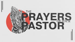 The Prayers of Your Pastor | Danny Cox