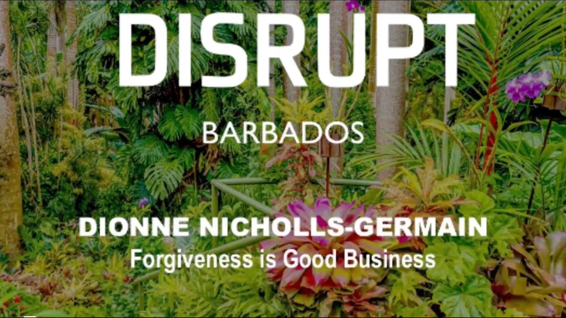 Forgiveness Is Good Business | Dionne Nicholls-Germain | DisruptHR Talks