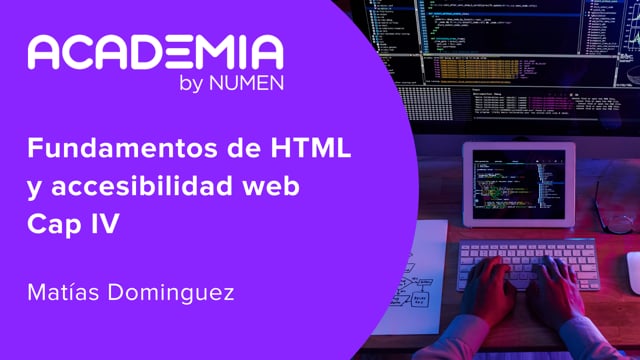 Fundamentos de HTML y accesibilidad web Cap IV