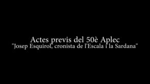 Conferència:  Josep Esquirol, cronista de l''Escala i la Sardana