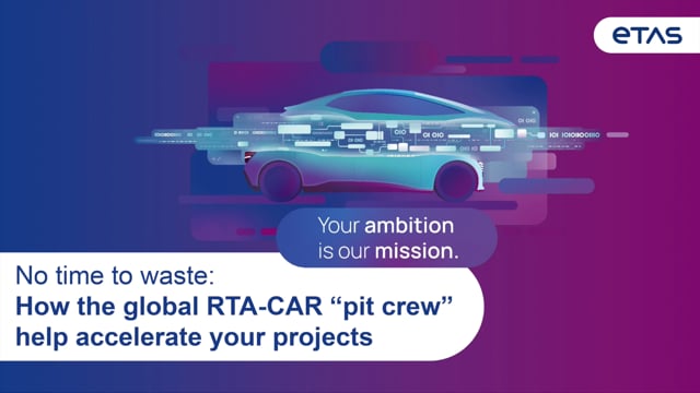 Accelerating AUTOSAR projects with the global RTA-CAR “pit crew”