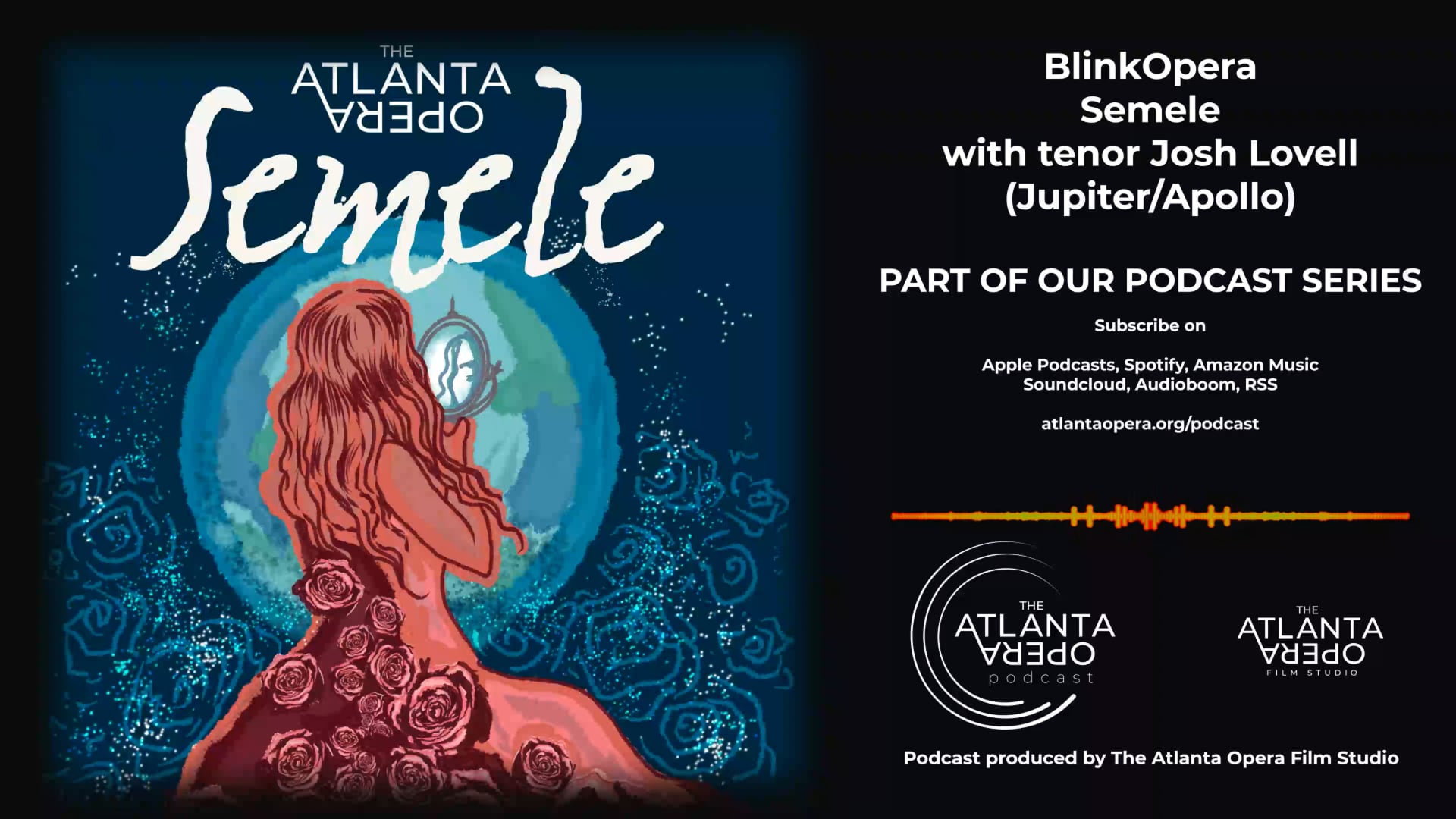 The Atlanta Opera Podcast - S5 Ep12 Blink Opera Semele