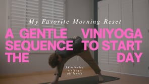 Morning Reset: A Gentle Viniyoga Sequence