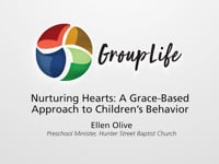 Preschool: Nurturing Hearts, A Grace-Based Approach to Children's Behavior - Ellen Olive