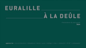 EURALILLE A LA DEULE - Présentation du projet