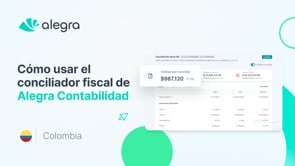 Conciliador Fiscal de Alegra: Optimiza tu Proceso Contable – Colombia