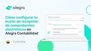 ¿Cómo configurar tu buzón de recepción de comprobantes electrónicos en Alegra Contabilidad? – Colombia