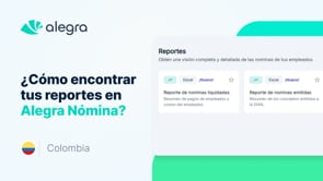 Cómo encontrar tus reportes en Alegra Nómina – Colombia