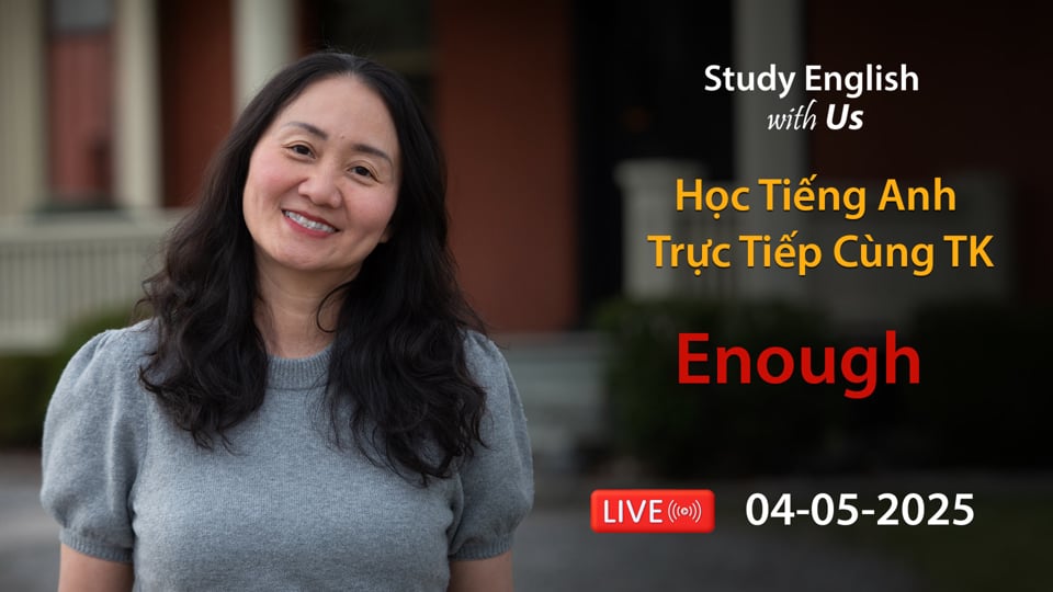 You Tube Class - May 4 - Enough